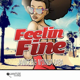 Feelin Fine by Janice B.