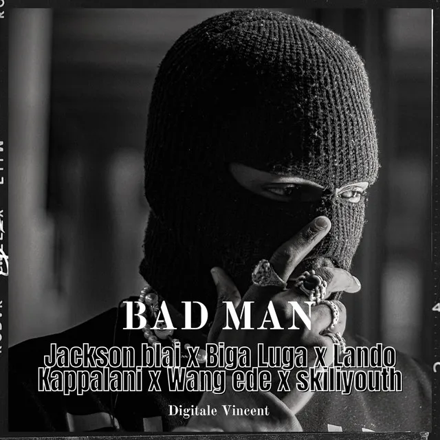 BAD MAN