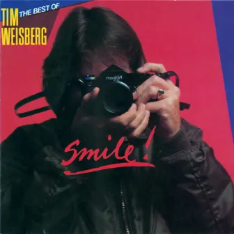 Best Of Tim Weisberg: Smile! by Tim Weisberg