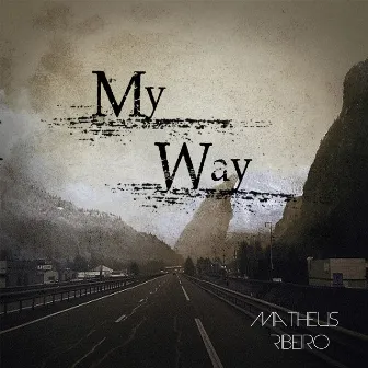 My Way - Single by Matheus Ribeiro