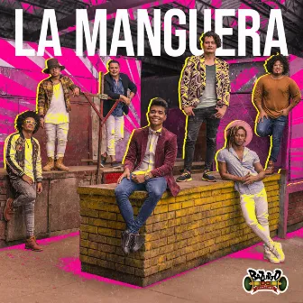 La Manguera by Bazurto All Stars