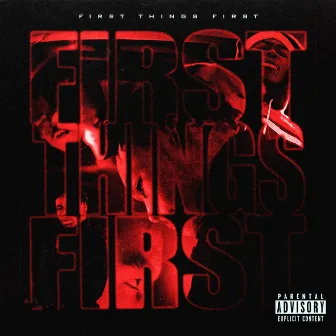 First Things First by Unknown Artist