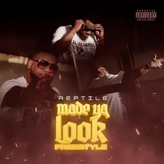 Made Ya Look by Reptile Pirline