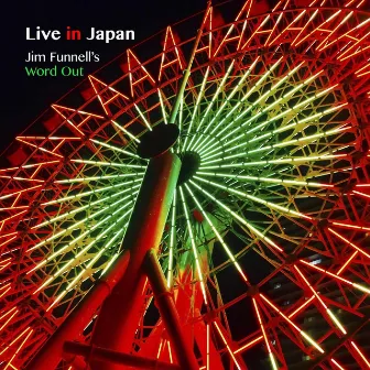 Live in Japan by Jim Funnell's Word Out