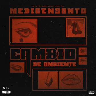 Cambio de Ambiente by Medicensanto