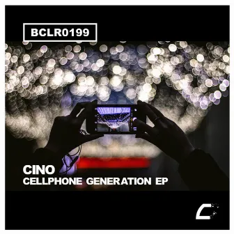 Cellphone Generation EP by Cino