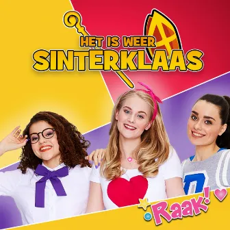 Het Is Weer Sinterklaas by Raak