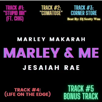 MARLEY & ME: THE EP by MARLEY MAKARAH