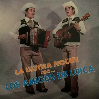 La Última Noche Con... by Los Amigos de Loica