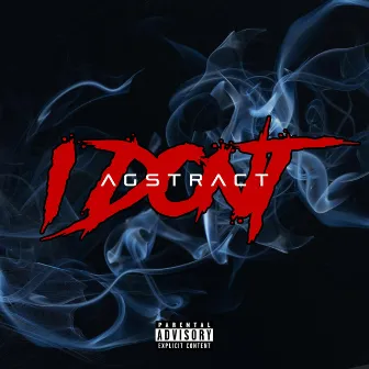 I Don't by Agstract