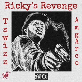 Ricky's Revenge by Tswizz