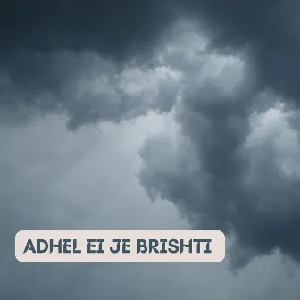 ADHEL EI JE BRISHTI by Subhankar Bhaskar