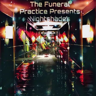 Nightshades by The Funeral Practice