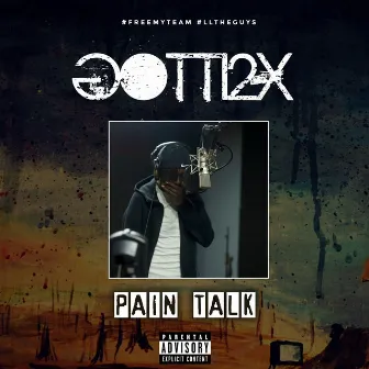 Pain Talk by Gotti2x