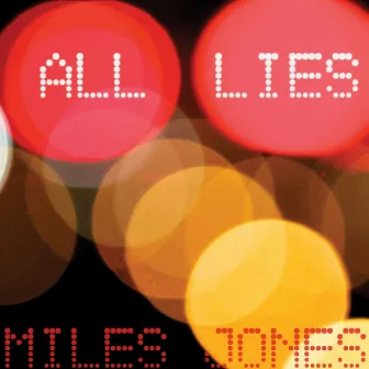 All Lies by Miles Jones