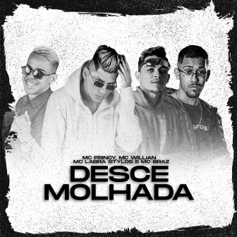 Desce Molhada (Brega Funk) by MC William