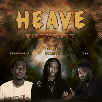 Heave the Movement by Black Warrior