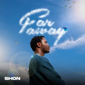 Faraway by SHON