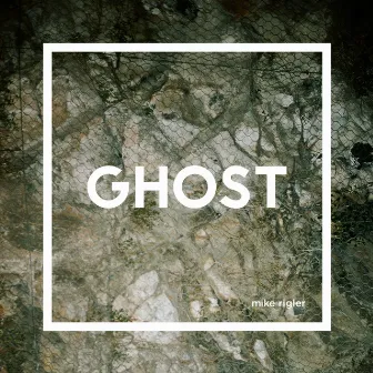 Ghost (Radio Edit) by Mike Rigler