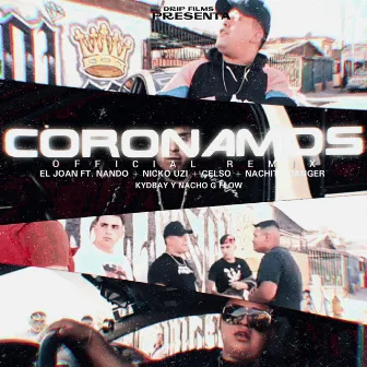 Coronamos Rmx (El Joan, Kyd Bay, Nachito, G Flow, Nicko Uzi, Nando y Celso) by Los Bichotess