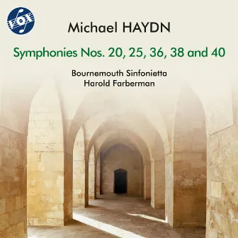 M. Haydn: Symphonies Nos. 20, 25, 36, 38 & 40 by Harold Farberman