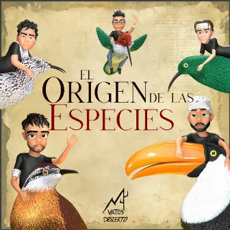 El Origen de Las Especies by Vatos Desierto