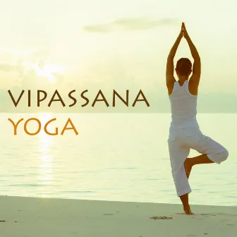 Relaxing Vipassana Yoga Music - Best 30 Tracks by Unknown Artist