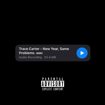 New Year, Same Problems by Trace Carter