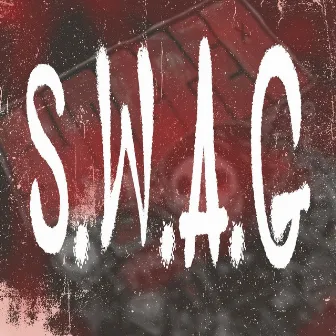 S.W.A.G by Madlæds