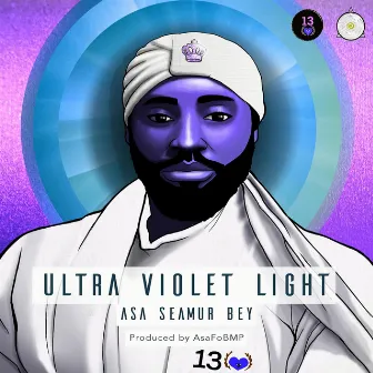 Ultra Violet Light by Asa Seamur Bey