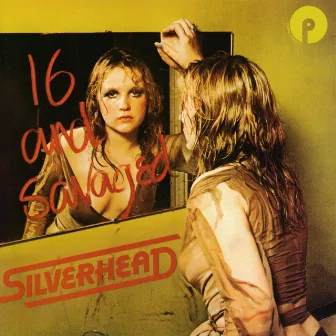 16 And Savaged (Expanded Edition) by Silverhead