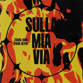 Sulla Mia Via by Zeboh