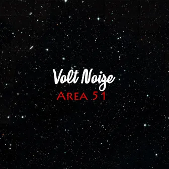 Area 51 by Volt Noize