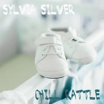 Chill Rattle by Sylvia Silver