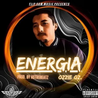 Energia by Ozzie Oz