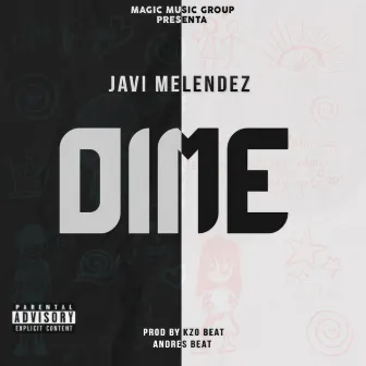 Dime by Javi Melendez