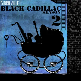 Black Cadillac Season 2 by Gibrilville