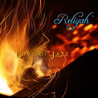 Love of Jazz by Reliyah