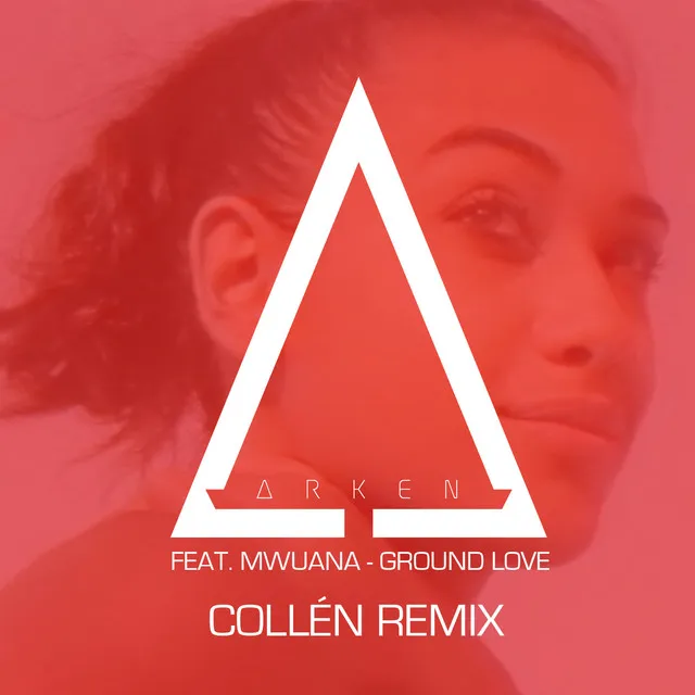 Ground Love (feat. Mwuana) - Collén Remix