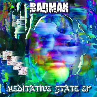 Meditative State by Badman