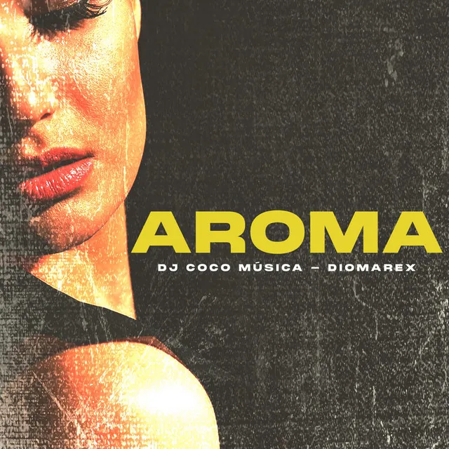 Aroma