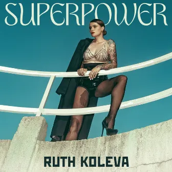 Superpower by Ruth Koleva