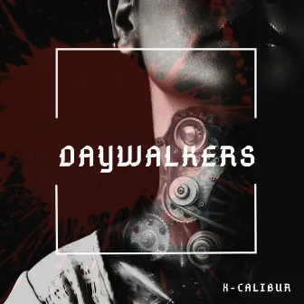 Daywalkers by X-Calibur