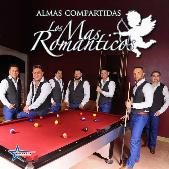 Almas Compartidas by Los Mas Romanticos