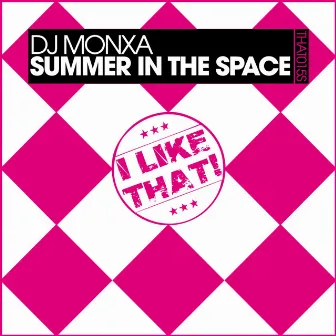 Summer in the Space by DJ Monxa