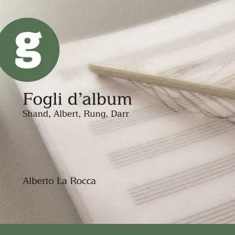 Fogli d'album: Shand, Albert, Rung, Darr by Alberto La Rocca