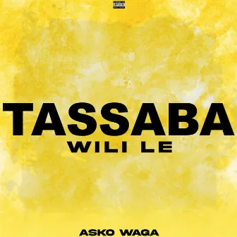 Tassaba wili le by Asko Waga