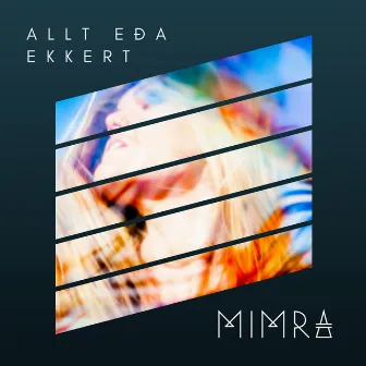 Allt eða ekkert by MIMRA