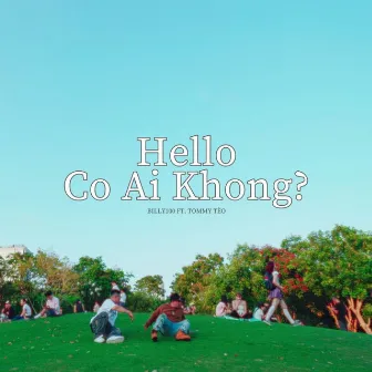 Hello Có Ai Không? by Tommy Tèo