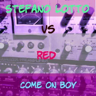 Come On Boy by Red